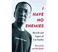 I Have No Enemies - Dazhi Wu - Columbia University Press - Livre en Anglais - Paperback Dazhi WuDazhi Wu (Auteur)