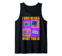 I Have No Idea What This is 80s 90s Funny Gen Z Humour Débardeur