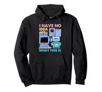 I Have No Idea What This Is Men Women Kid 70s 80s 90s Outfit Sweat à Capuche
