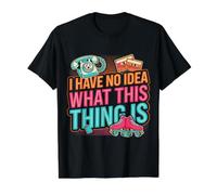 I Have No Idea What This Thing is Nostalgie Rétro T-Shirt Graphique avec Valeur