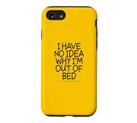 I Have No Idea Why I'm Out of Bed Coque pour iPhone SE (2020) / 7/8