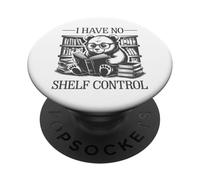 I Have No Shelf Control PopSockets PopGrip Adhésif