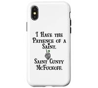 I Have Patience of a Saint Cunty McFuckoff Funny St Patricks Coque pour iPhone X/XS