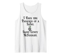 I Have Patience of a Saint Cunty McFuckoff Funny St Patricks Débardeur