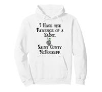 I Have Patience of a Saint Cunty McFuckoff Funny St Patricks Sweat à Capuche