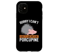 I Have Plans with My Porc-épic Rongeur Barbarie Animal Coque pour iPhone 11
