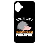 I Have Plans with My Porc-épic Rongeur Barbarie Animal Coque pour iPhone 16 Plus