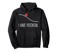 I Have Potential Funny Physics Science Humour Energy Formula Sweat à Capuche