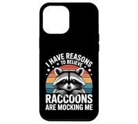 I Have Reasons to Believe Raccoons are Mocking Me - Coque pour iPhone 12 Pro Max
