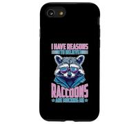 I Have Reasons to Believe Raccoons are Mocking Me Coque pour iPhone SE (2020) / 7/8