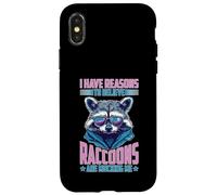 I Have Reasons to Believe Raccoons are Mocking Me Coque pour iPhone X/XS