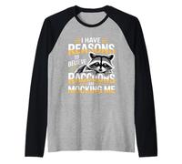 I Have Reasons to Believe Raccoons are Mocking Me - Manche Raglan