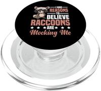 I Have Reasons To Believe Raccoons Are Mocking Me - PopSockets PopGrip pour MagSafe