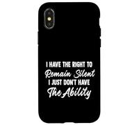 I Have Right to Remain Silent Funny Men Women Quote Gift Art Coque pour iPhone X/XS