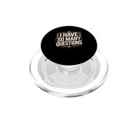 I Have So Many Questions Curieux Esprit confus PopSockets PopGrip pour MagSafe
