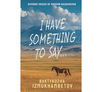 I Have Something To Say...: Selected Poems