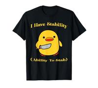 I Have Stability Ability To Stab Duck Meme Pour Hommes Femmes T-Shirt