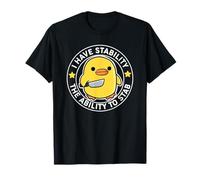 I Have Stability Ability to Stab T-Shirt