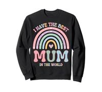 « I Have The Best Mum in The World Mother's Day for Kids Girl » Sweatshirt