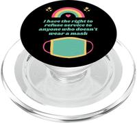 I Have The Right to Refuse Service - No Mask No Service PopSockets PopGrip pour MagSafe