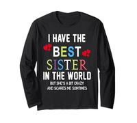 I Have The World's Best Sister in The World Funny Siblings Manche Longue