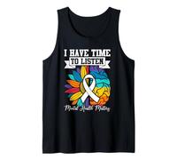 I Have Time To Listen Mental Health Awareness Matters Débardeur