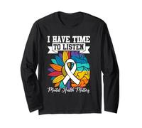 I Have Time To Listen Mental Health Awareness Matters Manche Longue