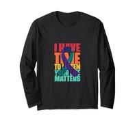 I Have Time to Listen Your Life Matters Fight End Break Manche Longue