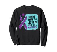 I Have Time to Listen Your Life Matters Ruban Violet Sweatshirt