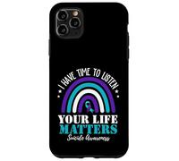 I Have Time to Listen Your Life Matters Suicide Prevention Coque pour iPhone 11 Pro Max