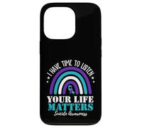 I Have Time to Listen Your Life Matters Suicide Prevention Coque pour iPhone 13 Pro