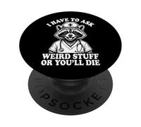 I Have to Ask Weird Stuff Or You'll Die Mème Grenouille PopSockets PopGrip Adhésif