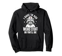 I Have to Ask Weird Stuff Or You'll Die Mème Grenouille Sweat à Capuche