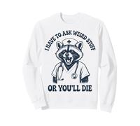I Have to Ask Weird Stuff Or You'll Die Mème Grenouille Sweatshirt