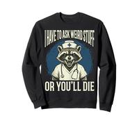 I Have to Ask Weird Stuff Or You'll Die Mème Grenouille Sweatshirt