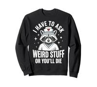 I Have to Ask Weird Stuff Or You'll Die Mème Grenouille Sweatshirt
