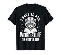 I Have to Ask Weird Stuff Or You'll Die Mème Grenouille T-Shirt