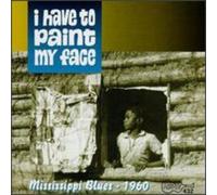 I Have To Paint My Face Various