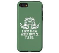 I Have to Say Weird Stuff Or I'll Die Funny Frog Coffee Meme Coque pour iPhone SE (2020) / 7/8