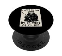 I Have to Say Weird Stuff Or I'll Die - Grenouille Samouraï drôle PopSockets PopGrip Adhésif