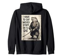 I Have to Say Weird Stuff Or I'll Die - Grenouille Samouraï drôle Sweat à Capuche