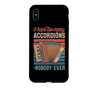 I Have Too Many Accordéons Said Nobody Ever Coque pour iPhone XS Max