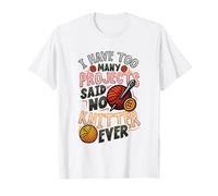 I Have Too Many Projects Said No Knitter Ever Yarn T-Shirt