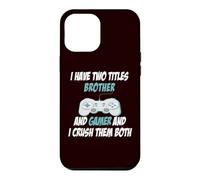 I Have Two Titles Brother Funny Gamer Jeux vidéo Jeu Amusant Coque pour iPhone 12 Pro Max