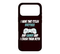 I Have Two Titles Brother Funny Gamer Jeux vidéo Jeu Amusant Coque pour iPhone 17 Pro Max