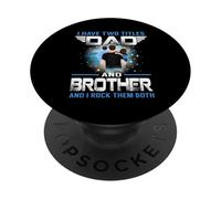 I Have Two Titles Dad and Brother Funny for Fathers Day PopSockets PopGrip Adhésif
