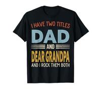 I Have Two Titles Dad and Dear Grandpa Retro Father's Day T-Shirt