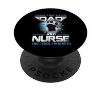 I Have Two Titles Dad and Nurse Funny Fathers Day PopSockets PopGrip Adhésif