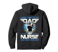 I Have Two Titles Dad and Nurse Funny Fathers Day Sweat à Capuche