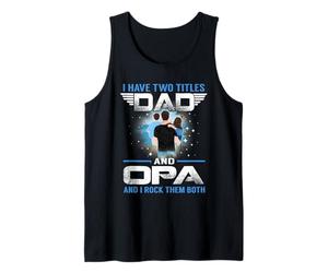 I Have Two Titles Dad and Opa Funny Fathers Day Débardeur